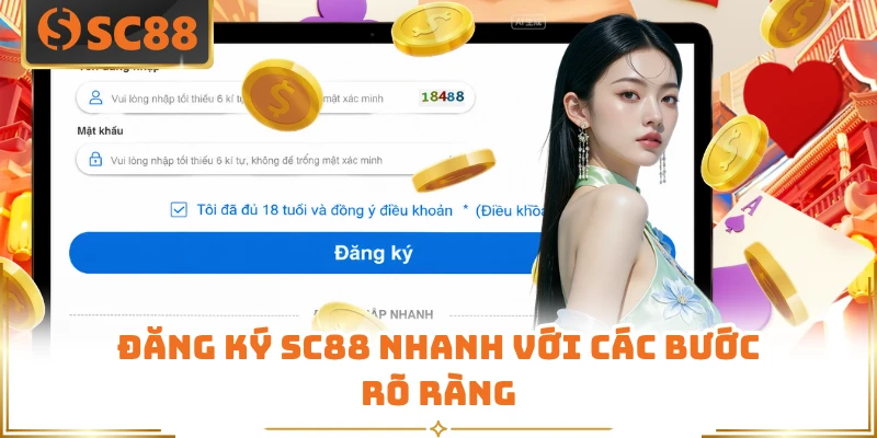 Đăng ký SC88 nhanh với các bước rõ ràng