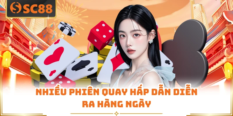 Nhiều phiên quay hấp dẫn diễn ra hàng ngày