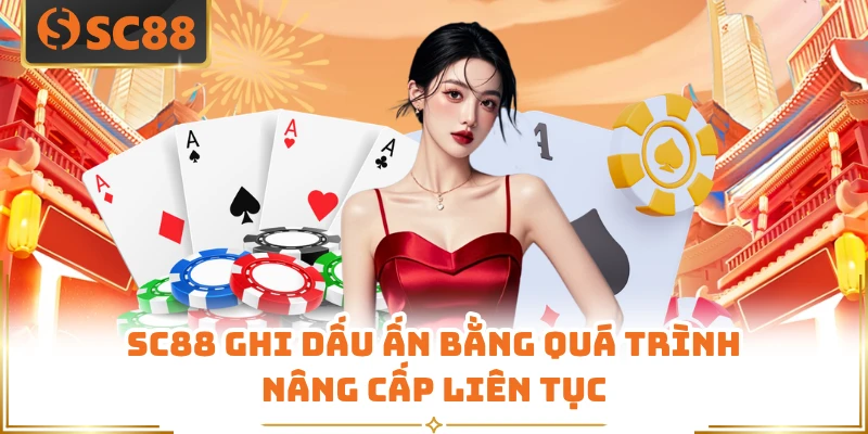 SC88 ghi dấu ấn bằng quá trình nâng cấp liên tục